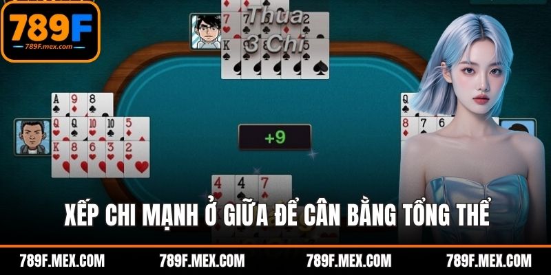 Xếp chi mạnh ở giữa để cân bằng tổng thể